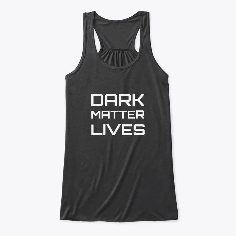 Dark Matter Lives