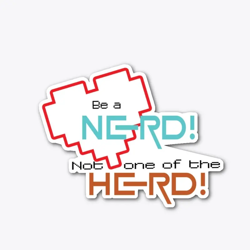 Nerd, not herd!