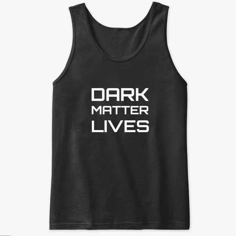 Dark Matter Lives